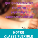 Présentation d'activités faites en septembre dans une classe de 1re année en aménagement flexible et en co-enseignement.
