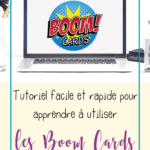 Vous aimeriez savoir comment utiliser les cartes Boom (Boom Cards)? Voici un tutoriel en français.